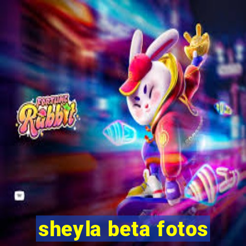 sheyla beta fotos